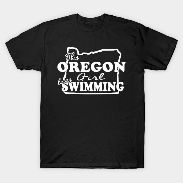 This Oregon Girl Loves Swimming T-Shirt by jerranne